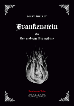 Frankenstein oder Der moderne Prometheus von Hofmann,  Thomas, Könemann,  Tobias, Shelley,  Mary, Siebert,  Uwe