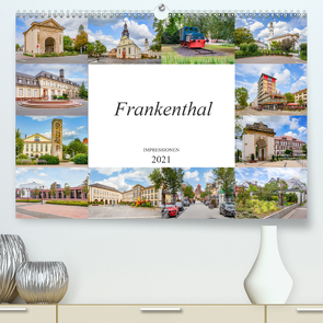 Frankenthal Impressionen (Premium, hochwertiger DIN A2 Wandkalender 2021, Kunstdruck in Hochglanz) von Meutzner,  Dirk