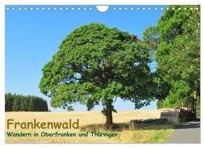 Frankenwald – Wandern in Oberfranken und Thüringen (Wandkalender 2024 DIN A4 quer), CALVENDO Monatskalender von Gillner,  Martin