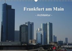 Frankfurt am Main – Architektur – (Wandkalender 2018 DIN A3 quer) von Nordstern