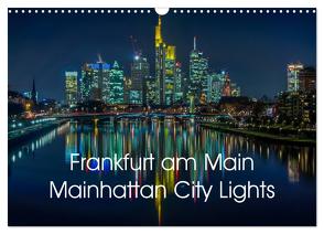 Frankfurt am Main – Mainhattan City Lights (Wandkalender 2024 DIN A3 quer), CALVENDO Monatskalender von El Barkani,  Mohamed