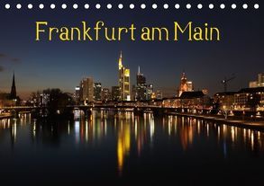 Frankfurt am Main (Tischkalender immerwährend DIN A5 quer) von Weis,  Timo