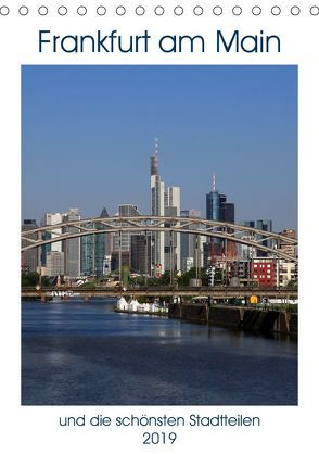 Frankfurt am Main und die schönsten Stadtteilen (Tischkalender 2019 DIN A5 hoch) von Bodenstaff,  Petrus