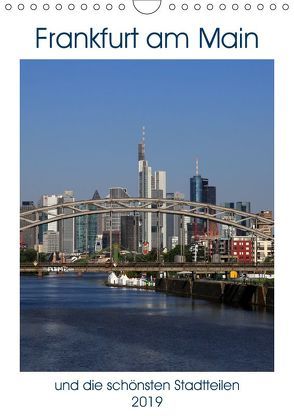 Frankfurt am Main und die schönsten Stadtteilen (Wandkalender 2019 DIN A4 hoch) von Bodenstaff,  Petrus