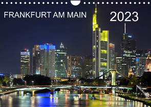 Frankfurt am Main (Wandkalender 2023 DIN A4 quer) von Röhrich,  Alfred