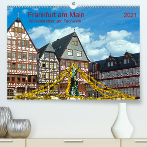 Frankfurt am Main Wolkenkratzer und Fachwerk (Premium, hochwertiger DIN A2 Wandkalender 2021, Kunstdruck in Hochglanz) von Selection,  Prime
