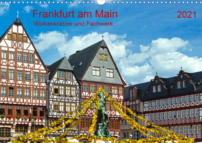 Frankfurt am Main Wolkenkratzer und Fachwerk (Wandkalender 2021 DIN A3 quer) von Selection,  Prime