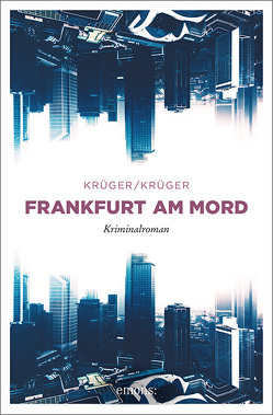 Frankfurt am Mord von Krüger,  Jonas Torsten, Krüger,  Uwe