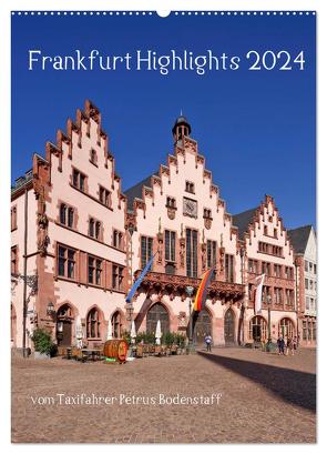 Frankfurt Highlights (Wandkalender 2024 DIN A2 hoch), CALVENDO Monatskalender von Bodenstaff,  Petrus