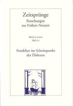 Frankfurt im Schnittpunkt der Diskurse von Seidel,  Robert, Toepfer,  Regina