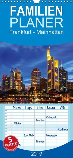 Frankfurt – Mainhattan – Familienplaner hoch (Wandkalender 2019 , 21 cm x 45 cm, hoch) von greatif