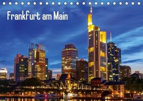 Frankfurt – Mainhattan (Tischkalender 2018 DIN A5 quer) von greatif