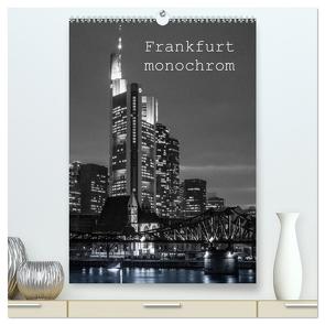 Frankfurt monochrom (hochwertiger Premium Wandkalender 2024 DIN A2 hoch), Kunstdruck in Hochglanz von Stumpf,  Peter