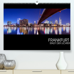 Frankfurt (Premium, hochwertiger DIN A2 Wandkalender 2022, Kunstdruck in Hochglanz) von Jelen,  Hiacynta