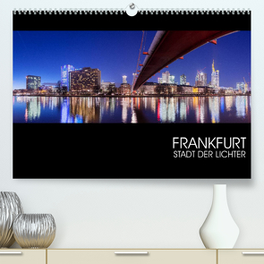 Frankfurt (Premium, hochwertiger DIN A2 Wandkalender 2023, Kunstdruck in Hochglanz) von Jelen,  Hiacynta