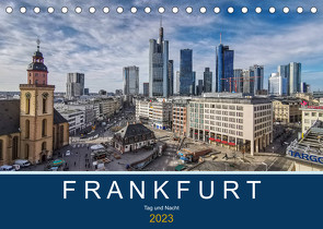 Frankfurt – Tag und Nacht (Tischkalender 2023 DIN A5 quer) von u. SASCHA STYPPA,  ROBERT