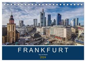 Frankfurt – Tag und Nacht (Tischkalender 2024 DIN A5 quer), CALVENDO Monatskalender von u. SASCHA STYPPA,  ROBERT