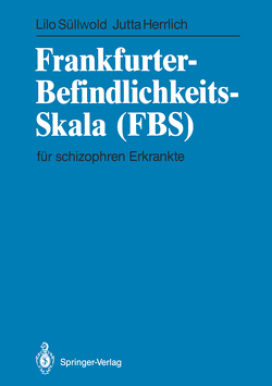 Frankfurter-Befindlichkeits-Skala (FBS) von Herrlich,  Jutta, Süllwold,  Lilo