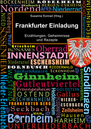 Frankfurter Einladung von Akçit,  Hakan, Arnakis,  Andreas, Bauser,  Bernhard, Bloeck,  Michael, Brandes,  Volkhard, Breitkreuz,  Petra, Brendler,  Claudia, Can,  Safiye, Carbe,  Monika, Cunitz,  Olaf, Durrang,  Joachim, Engelhardt,  Jörg, Engelmann,  Edit, Eskandari-Grünberg,  Nargess, Faure,  Jeannette, Feldmann,  Peter, Gesiarz,  Mario, Grebe,  Jan-Erik, Höhfeld,  Barbara, Horn,  Reha, Jäger,  Gerda, John,  Anette, Kaiser,  Maria Regina, Kapellen,  Gertrude, Keim,  Astrid, Konrad,  Susanne, Kulessa,  Hanne, Labas-Primorac,  Tamara, Ladan,  Ulrike, Leonhardt,  Claus-Peter, Lerche,  Doris, Marx,  Bruni, Mehdizadeh,  Behjat, Nagels,  Carsten, Pfeuffer,  Petra, Ramonat,  Oliver, Sampsounis,  Sevastos P., Saßmannshausen,  Norbert, Schäfer,  Margot, Schopf,  Sylvia, Weick,  Edgar, Wendler,  Dagmar