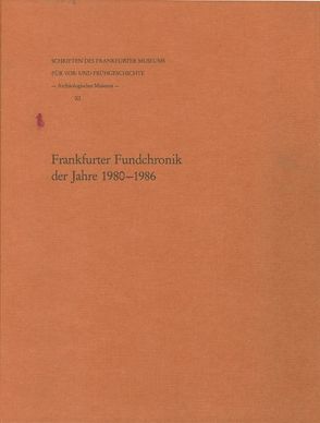 Frankfurter Fundchronik der Jahre 1980 – 1986