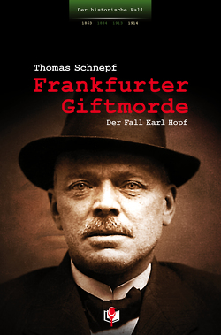 Frankfurter Giftmorde von Hartmann,  Werner, Schnepf,  Thomas