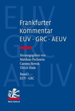 Frankfurter Kommentar zu EUV, GRC und AEUV von Häde,  Ulrich, Nowak,  Carsten, Pechstein,  Matthias