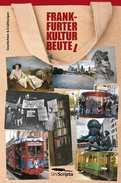 FRANKFURTER KULTURBEUTE(L) von Böhm,  Chris, Hennies,  Astrid, Hoßfeld,  Monika, Luyendyk,  Peter, Reichhardt,  Erika, Schrick,  Gerhard, Schürgers,  Irmgard, Schwachhöfer,  Jule, Ullrich,  Wolfgang