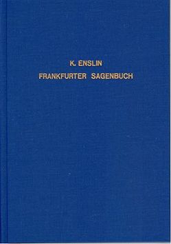 Frankfurter Sagenbuch von Enslin,  Karl