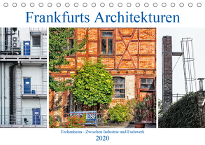 Frankfurts Architekturen – Fechenheim zwischen Industrie und Fachwerk (Tischkalender 2020 DIN A5 quer) von Wally