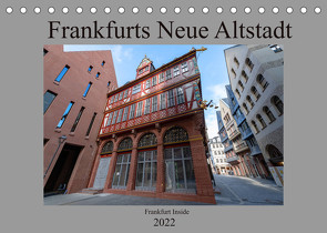 Frankfurts Neue Altstadt (Tischkalender 2022 DIN A5 quer) von Eckerlin,  Claus