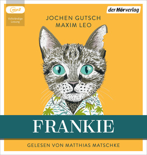 Frankie von Gutsch,  Jochen, Leo,  Maxim, Matschke,  Matthias