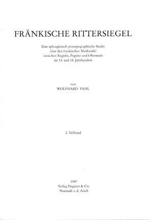 Fränkische Rittersiegel von Vahl,  Wolfhard