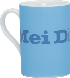 Fränkische Tasse »Mei Dässla«