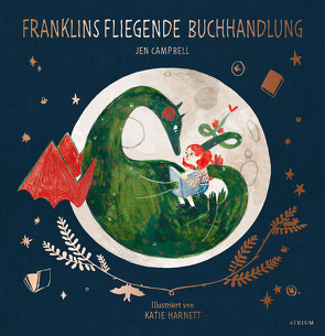 Franklins fliegende Buchhandlung von Campbell,  Jen, Harnett,  Katie, Naumann,  Katharina