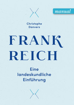 Frankreich von Danvers,  Christophe