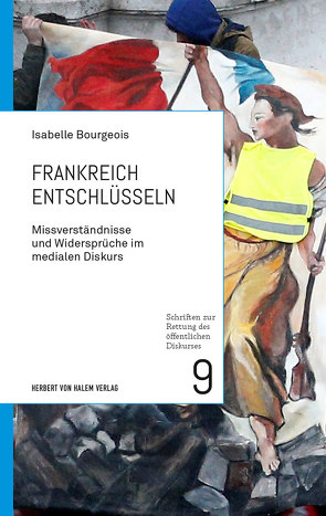 Frankreich entschlüsseln von Bourgeois,  Isabelle