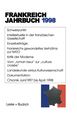 Frankreich-Jahrbuch 1998 von Albertin,  Lothar, Asholt,  Wolfgang, Bock,  Hans Manfred, Christadler,  Marieluise, Kimmel,  Adolf, Kolboom,  Ingo, Picht,  Robert, Uterwedde,  Henrik