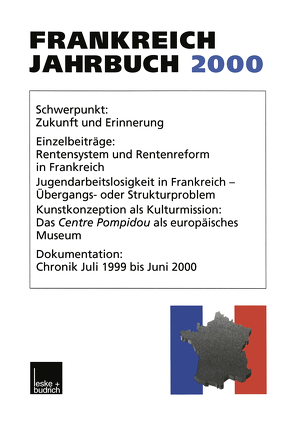 Frankreich-Jahrbuch 2000 von Albertin,  Lothar, Asholt,  Wolfgang, Bock,  Hans Manfred, Christadler,  Marieluise, Kimmel,  Adolf, Kolboom,  Ingo, Picht,  Robert, Uterwedde,  Henrik