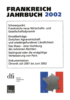 Frankreich-Jahrbuch 2002 von Albertin,  Lothar, Asholt,  Wolfgang, Baasner,  Frank, Bock,  Hans Manfred, Christadler,  Marieluise, Kimmel,  Adolf, Kolboom,  Ingo, Picht,  Robert, Uterwedde,  Henrik, Vogel,  Wolfram