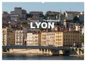 Frankreich – Lyon (Wandkalender 2024 DIN A2 quer), CALVENDO Monatskalender von Schickert,  Peter