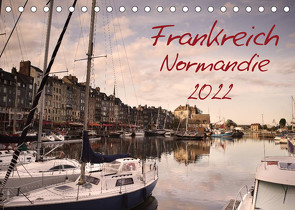 Frankreich Normandie (Tischkalender 2022 DIN A5 quer) von Schwarz,  Nailia