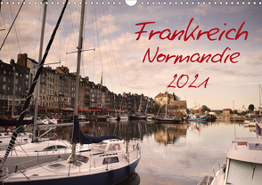 Frankreich Normandie (Wandkalender 2021 DIN A3 quer) von Schwarz,  Nailia