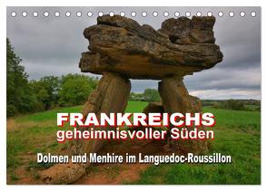 Frankreichs geheimnisvoller Süden – Dolmen und Menhire im Languedoc-Roussillon (Tischkalender 2024 DIN A5 quer), CALVENDO Monatskalender von Bartruff,  Thomas