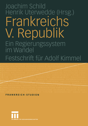 Frankreichs V. Republik von Schild,  Joachim, Uterwedde,  Henrik