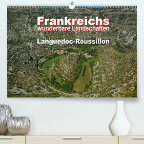 Frankreichs wunderbare Landschaften – Languedoc-Roussillon (Premium, hochwertiger DIN A2 Wandkalender 2023, Kunstdruck in Hochglanz) von Bartruff,  Thomas