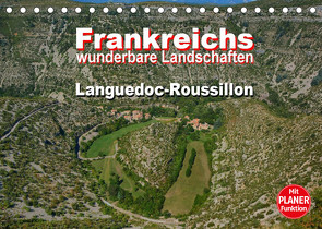 Frankreichs wunderbare Landschaften – Languedoc-Roussillon (Tischkalender 2022 DIN A5 quer) von Bartruff,  Thomas