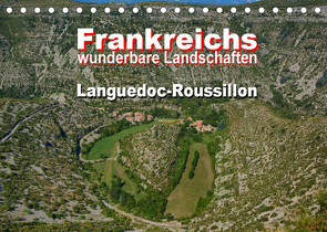 Frankreichs wunderbare Landschaften – Languedoc-Roussillon (Tischkalender 2023 DIN A5 quer) von Bartruff,  Thomas