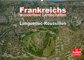 Frankreichs wunderbare Landschaften – Languedoc-Roussillon (Wandkalender 2023 DIN A2 quer) von Bartruff,  Thomas