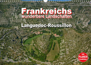 Frankreichs wunderbare Landschaften – Languedoc-Roussillon (Wandkalender 2023 DIN A3 quer) von Bartruff,  Thomas