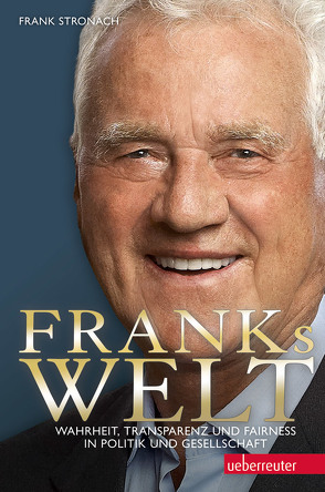 Franks Welt von Stronach,  Frank